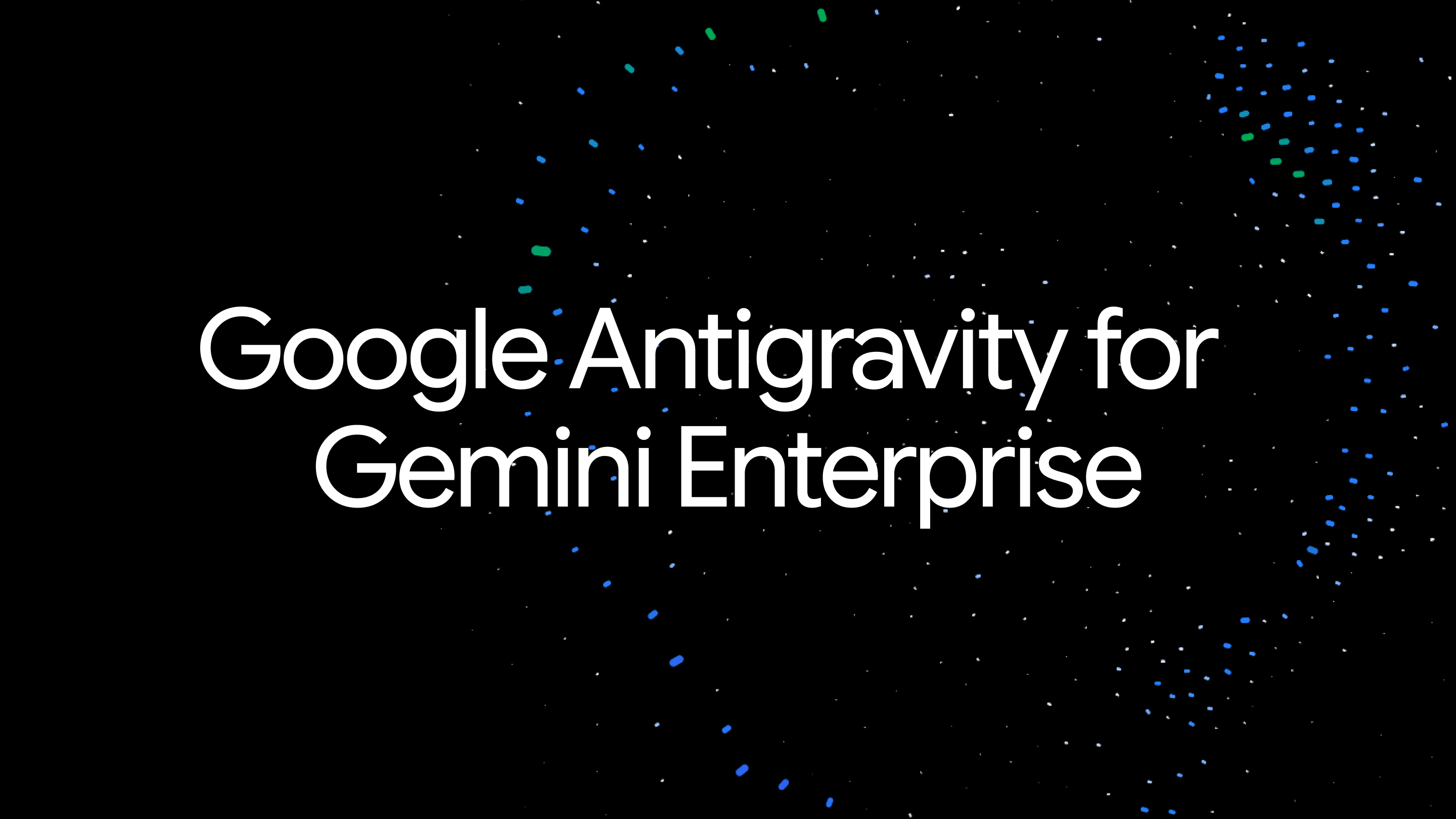 Google Antigravity for Gemini Enterprise