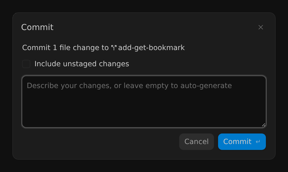 The Commit dialog in the Antigravity App, which reads Commit 1 file change to add-get-bookmark, with an unselected Include unstaged changes checkbox, an empty commit message field with the placeholder Describe your changes, or leave empty to auto-generate, and Cancel and Commit buttons
